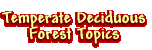 Temperate Deciduous Forest Topics